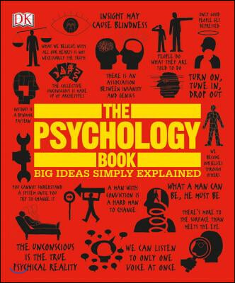 The Psychology Book: Big Ideas Simply Explained