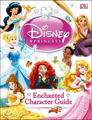 Disney Princess Enchanted Character Guide