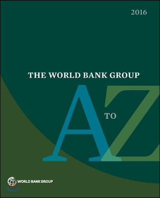 World Bank Group A to Z 2016