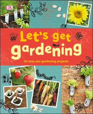 Let&#39;s Get Gardening