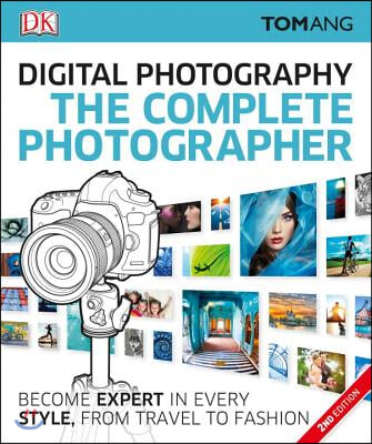 The Complete Photographer, 2nd Edition