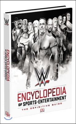 Wwe Encyclopedia of Sports Entertainment, 3rd Edition