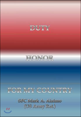 Duty. Honor. for My Country