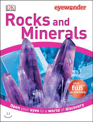 Eye Wonder: Rocks and Minerals: Open Your Eyes to a World of Discovery