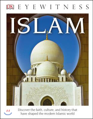 DK Eyewitness Books: Islam (Library Edition)