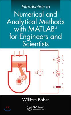 Introduction to Numerical and Analytical Methods with MATLAB for Engineers and Scientists