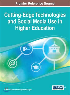 Cutting-Edge Technologies and Social Media Use in Higher Education