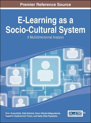 E-Learning as a Socio-Cultural System: A Multidimensional Analysis