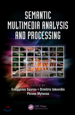 Semantic Multimedia Analysis and Processing