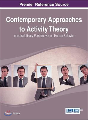 Contemporary Approaches to Activity Theory: Interdisciplinary Perspectives on Human Behavior