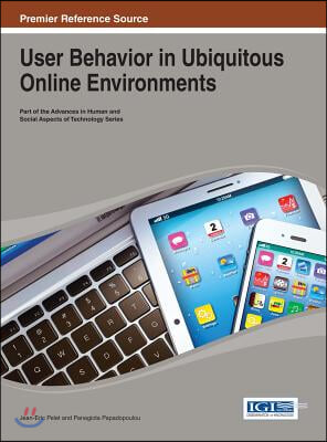 User Behavior in Ubiquitous Online Environments