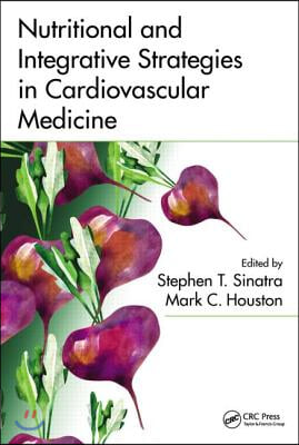 Nutritional and Integrative Strategies in Cardiovascular Medicine