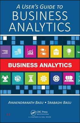 User's Guide to Business Analytics
