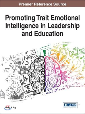 Promoting Trait Emotional Intelligence in Leadership and Education