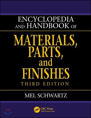 Encyclopedia and Handbook of Materials, Parts and Finishes