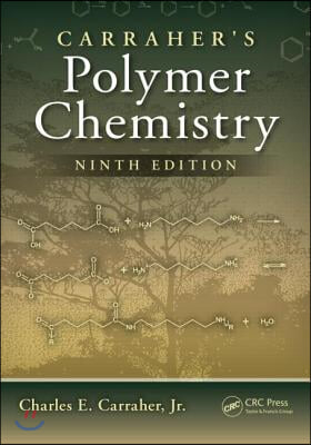 Carraher&#39;s Polymer Chemistry