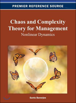 Chaos and Complexity Theory for Management: Nonlinear Dynamics