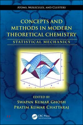 Concepts and Methods in Modern Theoretical Chemistry: Statistical Mechanics