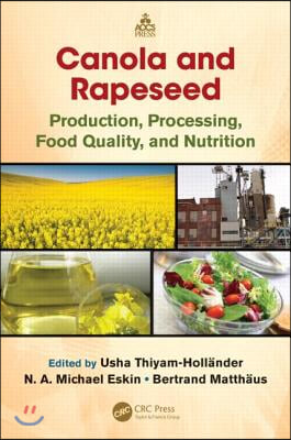 Canola and Rapeseed: Production, Processing, Food Quality, and Nutrition