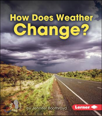 How Does Weather Change?