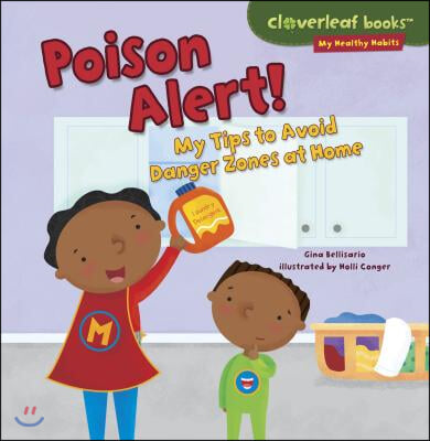 Poison Alert!: My Tips to Avoid Danger Zones at Home