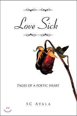 Love Sick: Pages of a poetic heart