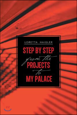 Step by Step from the Projects to My Palace