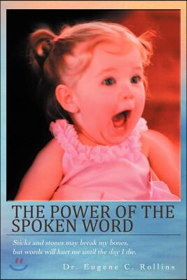 The Power of the Spoken Word