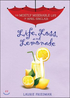 Life, Loss, and Lemonade