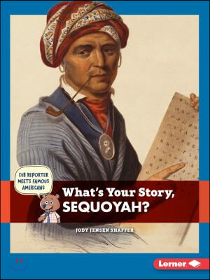 What&#39;s Your Story, Sequoyah?