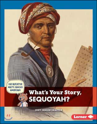 What&#39;s Your Story, Sequoyah?