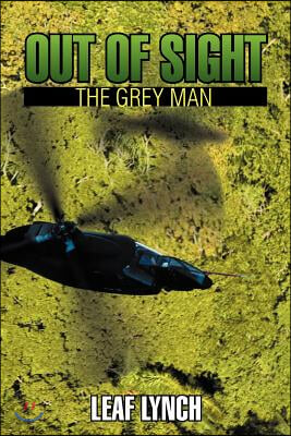 Out of Sight: The Grey Man