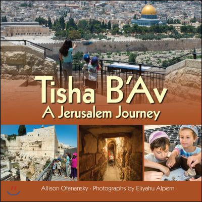 Tisha B&#39;Av: A Jerusalem Journey