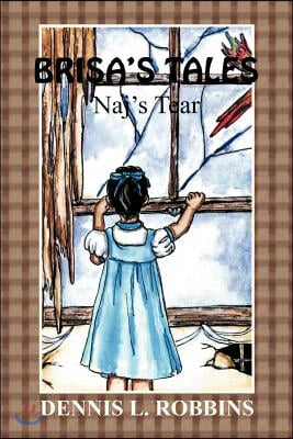 Brisa&#39;s Tales: Naj&#39;s Tears