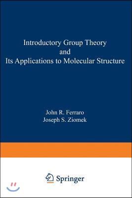 Introductory Group Theory and Its Application to Molecular Structure