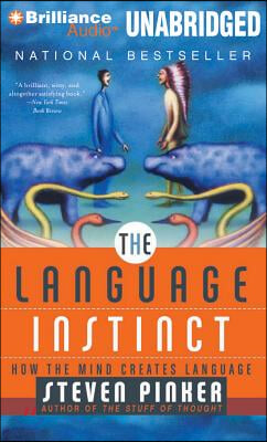 The Language Instinct: How the Mind Creates Language
