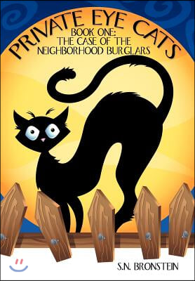 Private Eye Cats: Book One: The Case of the Neighborhood Burglars