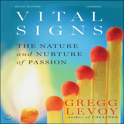 Vital Signs Lib/E: The Nature and Nurture of Passion