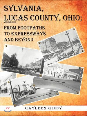 Sylvania, Lucas County, Ohio: From Footpaths to Expressways and Beyond