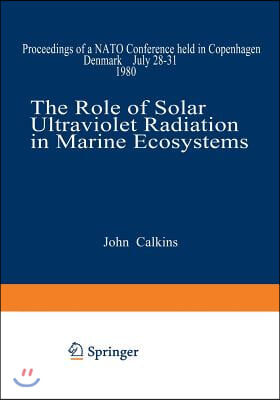 The Role of Solar Ultraviolet Radiation in Marine Ecosystems