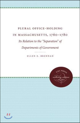 Plural Office-Holding in Massachusetts, 1760-1780