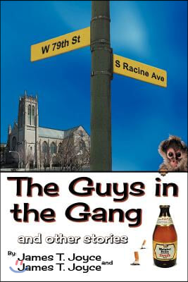 The Guys in the Gang: (And Other Stories)