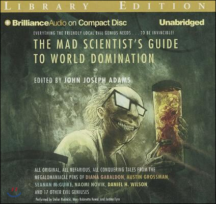 Mad Scientist&#39;s Guide to World Domination, the