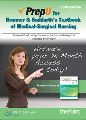 Brunner &amp; Suddarth&#39;s Textbook for Medical-Surgical Nursing PrepU Access Code