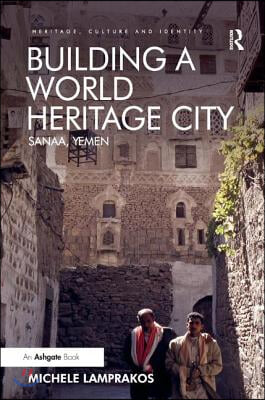 Building a World Heritage City