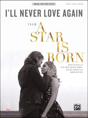 I&#39;ll Never Love Again: From a Star Is Born, Sheet