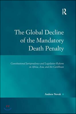 Global Decline of the Mandatory Death Penalty