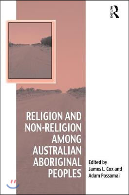 Religion and Non-Religion among Australian Aboriginal Peoples