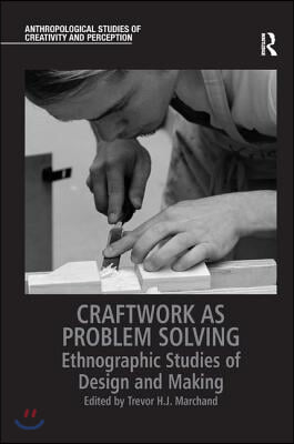 Craftwork as Problem Solving