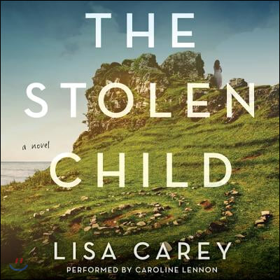 The Stolen Child Lib/E